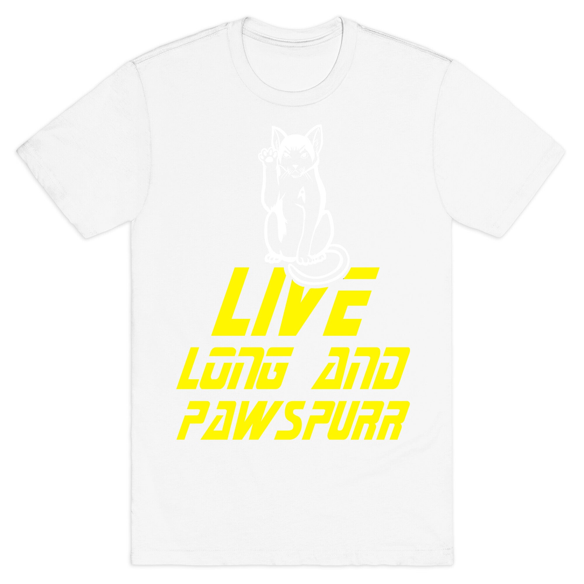 Live Long and Pawspurr T-Shirt